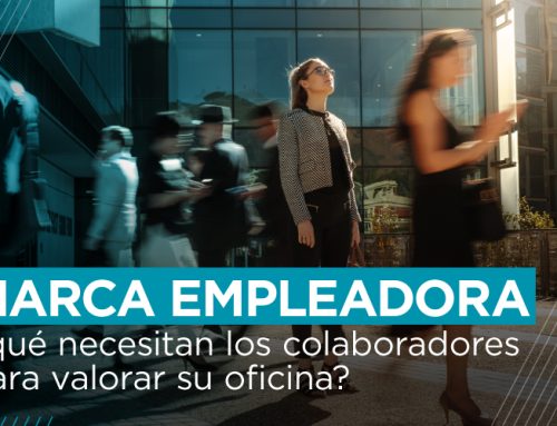 Marca empleadora: ¿qué necesitan los colaboradores para valorar su oficina?